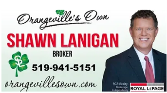 Shawn Lanigan - Orangeville's Own - Royal Lepage RCR Realty
